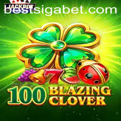 Exploring the Exciting World of 100BlazingClover with SigaBet Best